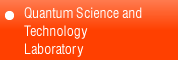 Quantum Science and Technology Laboratory